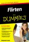 [Für Dummies 01] • Flirten für Dummies